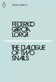 Image of The dialogue of two snails by Federico Garca Lorca