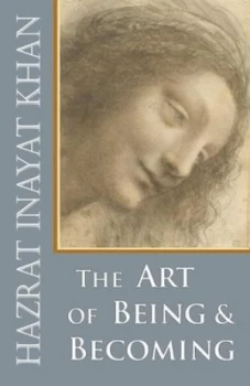 Image of The art of being and becoming by Inayat Khan