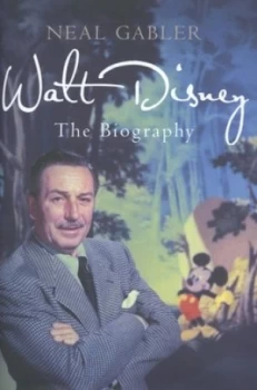 Image of Walt Disney by Neal Gabler Hardback