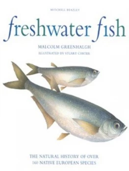 Image of Freshwater Fish by Malcolm Greenhalgh Hardback