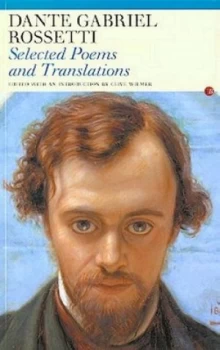 Image of Selected Poems and Translations by Dante Gabriel Rossetti Paperback
