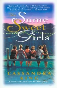 Image of The Same Sex Girls by Cassandra King Paperback