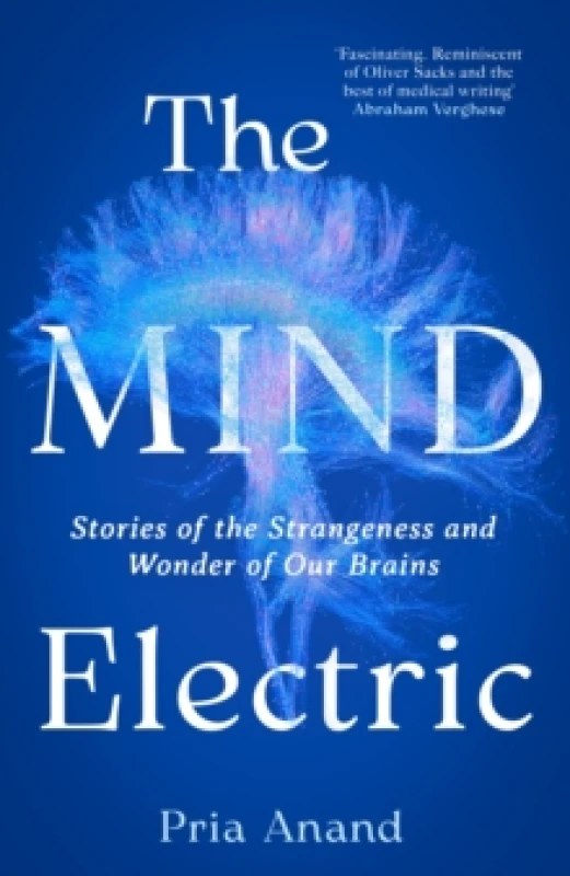 Image of The Mind Electric. Hardback. By Pria Anand Books