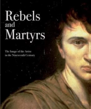 Image of Rebels and Martyrs by Alexander Sturgis Paperback