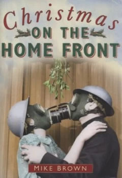 Image of Christmas on the Home Front by Mike Brown Book