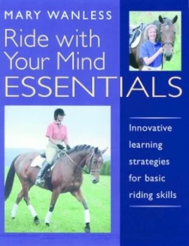 Image of Ride with Your Mind Essentials by Mary Wanless Book