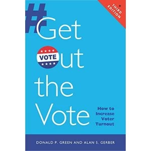 Image of Get Out the Vote: How to Increase Voter Turnout by Alan S. Gerber, Donald P. Green (Paperback, 2015)