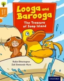 Image of Oxford Reading Tree Story Sparks: Oxford Level 6: Looga and Barooga: The Treasure of Soap Island