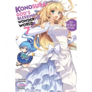 Image of Konosuba: God's Blessing on This Wonderful World!, Vol. 7 (light novel) Paperback