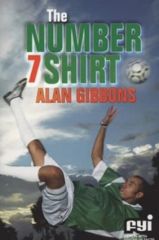 Image of The Number 7 Shirt by Alan Gibbons and Aleksandar Sotirovski Paperback