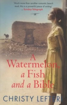 Image of A Watermelon a Fish and a Bible by Christy Lefteri Paperback