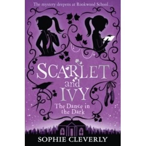 Image of The Dance in the Dark (Scarlet and Ivy, Book 3) by Sophie Cleverly (Paperback, 2016)