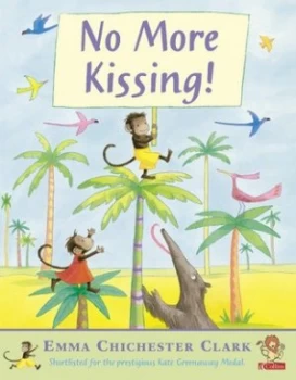 Image of No More Kissing by Emma Chichester Clark Book
