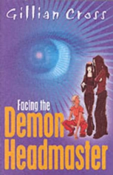 Image of Facing the Demon Headmaster by Gillian Cross Paperback
