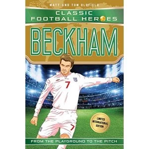 Image of Beckham (Classic Football Heroes - Limited International Edition) Paperback / softback 2018