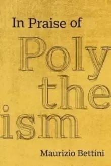 Image of In Praise of Polytheism