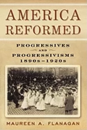 Image of america reformed progressives and progressivisms 1890s 1920s
