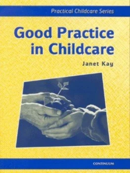 Image of Good Practice in Child Care by Janet Kay Book