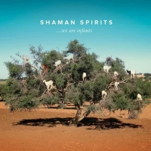 Image of We Are Infants by Shaman Spirits CD Album