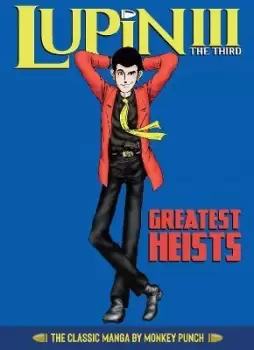 Image of Lupin III (Lupin the 3rd): Greatest Heists - The by Monkey Punch