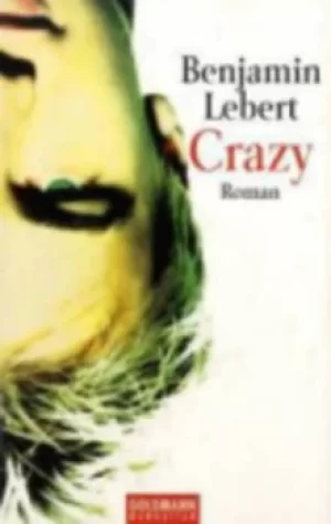 Image of Crazy by Benjamin Lebert
