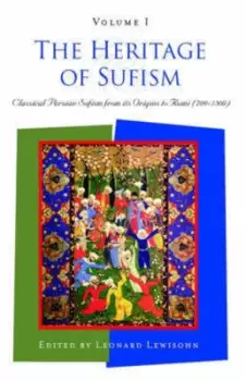 Image of The heritage of Sufism Vol 1 Classical Persian Sufism from its origins to Rumi 700-1300 by Leonard Lewisohn
