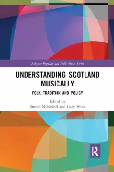 Image of Understanding Scotland MusicallyFolk Tradition and Policy