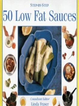 Image of 50 Low Fat Sauces by Linda Fraser Hardback