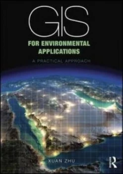 Image of GIS for environmental applications by Xuan Zhu