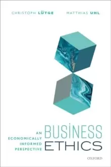 Image of Business Ethics : An Economically Informed Perspective