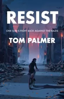 Image of Resist : One Girl's Fight Back Against the Nazis