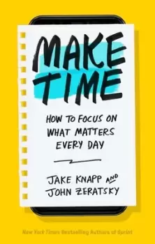 Image of Make time by Jake Knapp