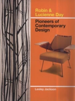 Image of Robin and Lucienne Day by Lesley Jackson Hardback