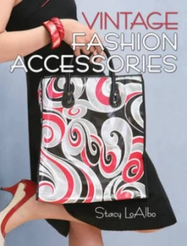 Image of Vintage Fashion Accessories by Stacy Loalbo Book