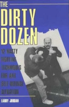 Image of The Dirty Dozen by Larry Jordan Book