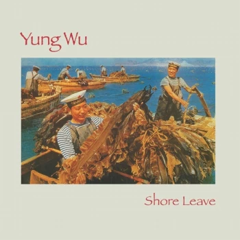 image of Yung Wu - Shore Leave CD