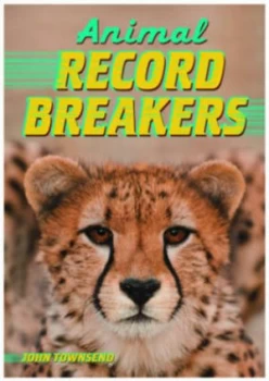 Image of Animal Record Breakers by John Townsend Paperback