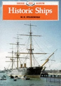 Image of Historic Ships by M. K Stammers Paperback