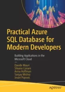 Image of Practical Azure SQL Database for Modern Developers : Building Applications in the Microsoft Cloud