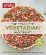 Image of complete vegetarian cookbook a fresh guide to eating well with 700 foolproo