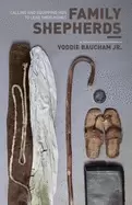 Image of family shepherds calling and equipping men to lead their homes