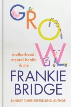 Image of Grow - Frankie Bridge - Hardback - Used