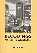 Image of recodings art spectacle cultural politics