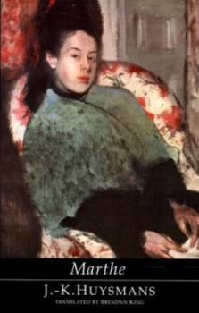 Image of Marthe by J.-K Huysmans and Brendan King Paperback
