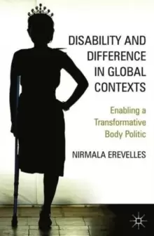 Image of Disability and Difference in Global Contexts : Enabling a Transformative Body Politic