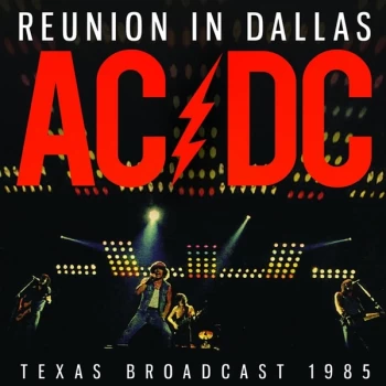 Image of AC/DC - Reunion In Dallas Texas Broadcast 1985 Vinyl