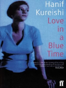 Image of Love in a Blue Time by Hanif Kureishi Paperback