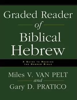 Image of Graded Reader of Biblical Hebrew by Miles V. Van Pelt