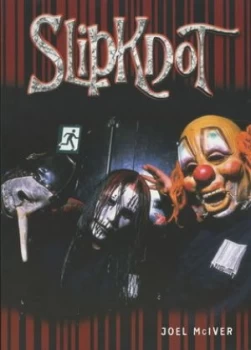 Image of Slipknot Unmasked by Joel Mciver Paperback