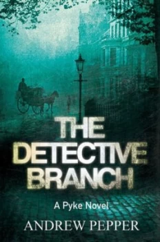 Image of The Detective Branch by Andrew Pepper Paperback